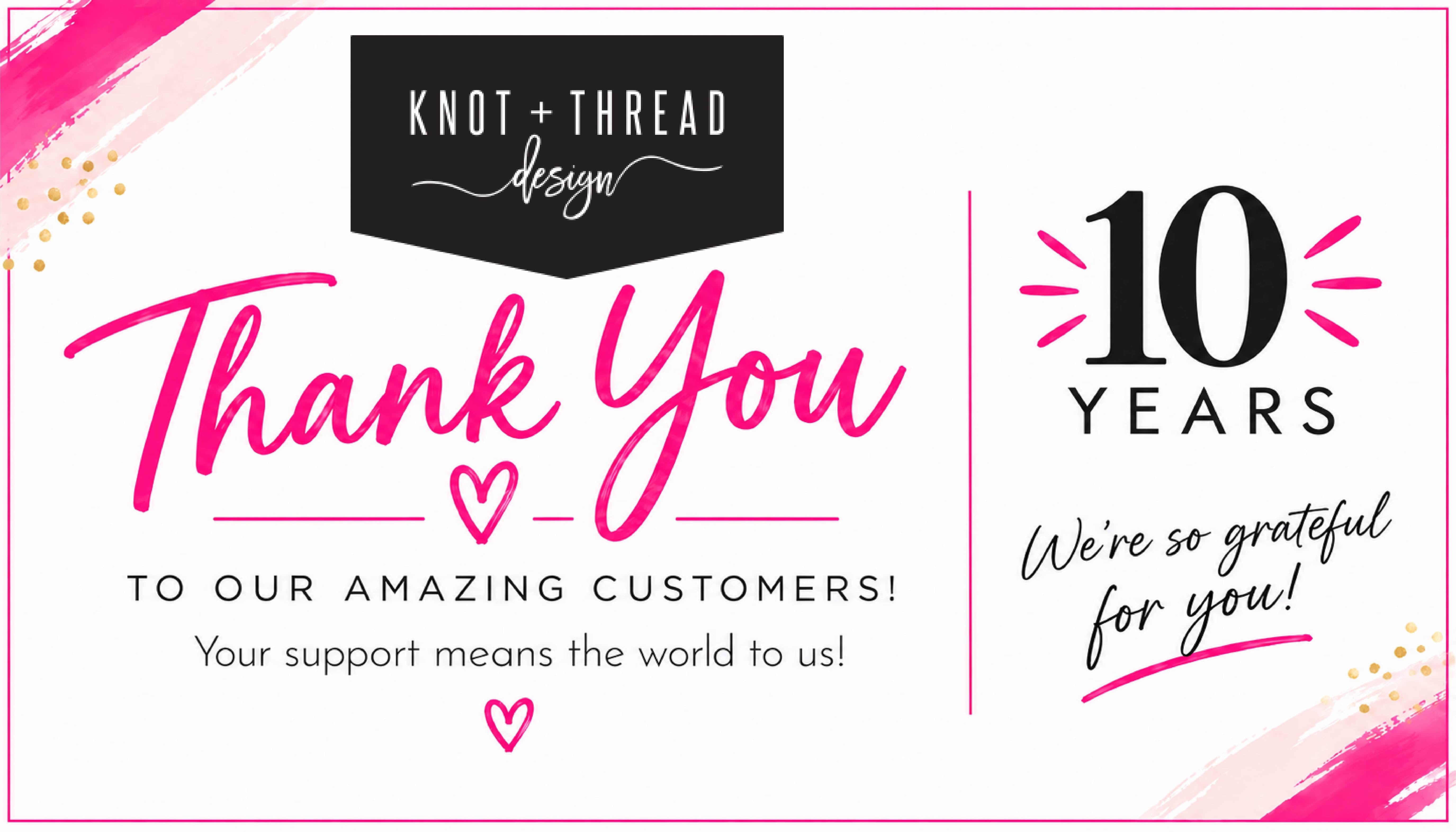 10 Years of Knot and Thread