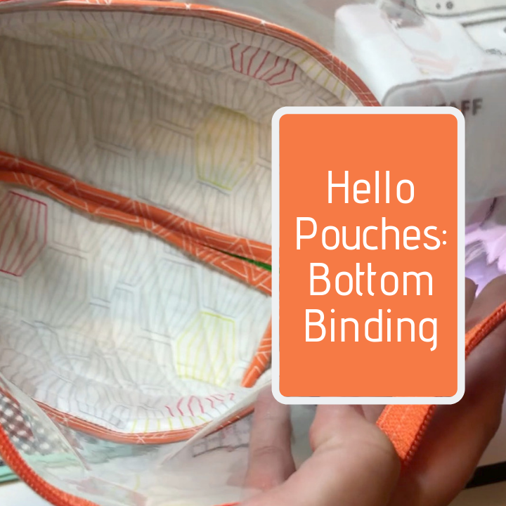 Hello Pouches: Bottom Binding